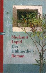 Lapid, Shulamit:  Der Hhnerdieb 