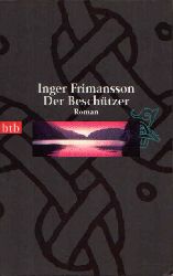 Frimansson, Inger:  Der Beschtzer 