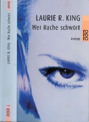 King, Laurie R.;  Wer Rache schwrt 