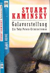Kaminsky, Stuart;  Galavorstellung - Ein Toby Peters-Kriminalroman Aus dem Amerikanischen bersetzt von Edgar Mller-Frantz 