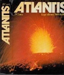 Luce, J.V.;  Atlantis - Legende und Wirklichkeit - Neue Entdeckungen der Archologie 