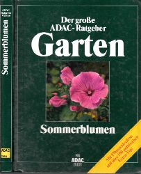 Autorengruppe;  Der groe ADAC-Ratgeber Garten - Sommerblumen 