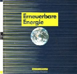 Autorengruppe;  Erneuerbare Energie Diese Broschre wurde mit der Untersttzung des Ministeriums fr Wirtschaft, Mittelstand und Technologie, Baden-Wrttemberg erstellt. 
