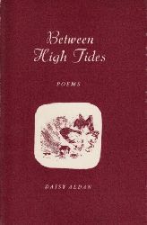 Aldan, Daisy;  Between high Tides - Poems 