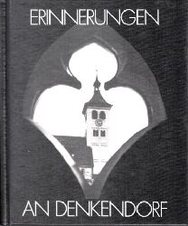 Deuschle, Rolf;  Erinnerungen an Denkendorf - aus Anla der 850-Jahrfeier 