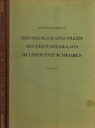 Reinhardt, Ludwig;  Grundlagen und Praxis des Erstunterrichts im Lesen und Schreiben 