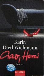Dietl-Wichmann, Karin:  Ciao, Herzi 