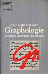 Cobbaert, Anne-Marie:  Graphologie Schriften erkennen und deuten - Mit 273 Schriftproben im laufenden Text. 