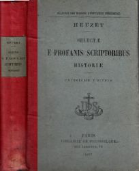 Appert, M. LAbbe;  Heuzet Select - E Profanis Scriptoribus Histori 