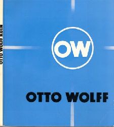 Wolff, Otto;  Handel und Produktion 