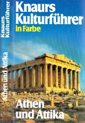 Mehling, Marianne;  Knaurs Kulturfhrer in Farbe Athen und Attika ber 260 farbige Fotos und Skizzen sowie 6 Seiten Karten 