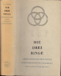 von Klass, Gert;  Die drei Ringe - Lebensgeschichte eines Industrieunternehmens 