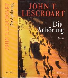 Lescroart, John T.;  Die Anhrung 