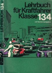 Mller , W.;  Lehrbuch fr Kraftfahrer - Erwerb der Fhrerscheine Klasse 1 , 3, 4 Band 134 