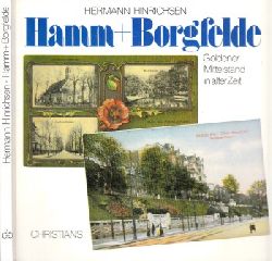 Hinrichsen, Hermann;  Hamm + Borgfelde - Goldener Mittelstand in alter Zeit 
