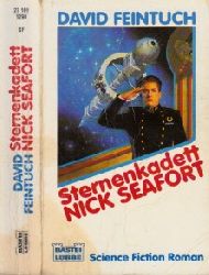 Feintuch, David;  Sternenkadett Nick Seafort Science Fiction Roman 