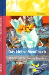 Iburg, Anne;  Das kleine Menbuch - Pfiffige Ideen fr Vor-, Haupt- und Nachspeisen 