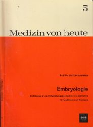 Andersen, Karl;  Medizin von heute - Embryologie - Einfhrung in die Entwicklungsgeschichte des Menschen fr Mediziner und Biologen 