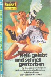 Rivera, Don;  Hei gelebt und schnell gestorben - Kommissar X 