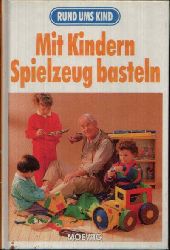 von Hoerner-Nitsch, Cornelia:  Mit Kindern Spielzeug basteln Rund ums Kind 