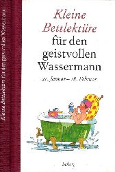 Katharina Steiner;  Kleine Bettlektre fr den geistvollen Wassermann - 21. Januar - 18. Februar 