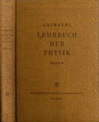 Schallreuter, W.;  Grimsehl - Lehrbuch der Physik - 2. Band: Elektromagnetisches Feld Mit 746 Abbildungen im Text 