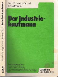 Beck, Helmut, Franz Scheuring und Hans-Josef Schmitt;  Der Industriekaufmann + Obungs- und Testheft + Lsungsheft 