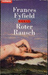 Fyfield, Frances:  Roter Rausch 