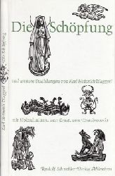 Waggerl, Karl Heiniich;  Die Schpfung und weitere Legenden mit vielen Holzschnitten von Ernst von Dombrowski 