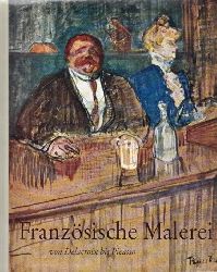 Resch, Franz;  Franzsische Malerei von Delacroix bis Picasso 