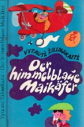 Zilinskaite, Vytaute;  Der himmelblaue Maikfer - Humoresken und Satiren Aus dem Litauischen von Irene Brewing, Illustriert von Gerhard Blser 