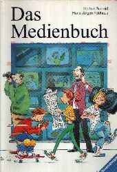 Schmid, Markus und Hans-Jrgen Feldhaus:  Das Medienbuch 