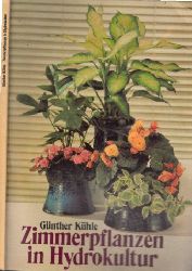 Khle, Gnther;  Zimmerpflanzen in Hydrokultur 