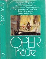 Seeger, Horst und Mathias Rank;  Oper heute - Ein Almanach der Musikbhne - Band 6 