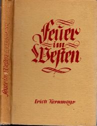 Kernmayr, Erich;  Feuer im Westen - Novellen vom Rhein und von der Mosel 