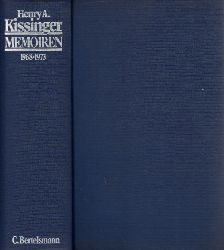Kissinger, Henry A.;  Memoiren 1968-1973 Dem Andenken an Nelson A. Rockefeller 