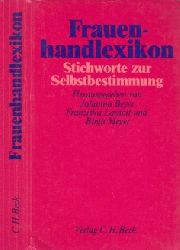 Beyer, Joiianna, Franziska Lamott und Birgit Meyer;  Frauenhandlexikon - Stichworte zur Selbstbestimmung 