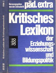 Speichert, Horst;  Kritisches Lexikon der Erziehungswissenschaft und Bildungspolitik Im Auftrag der pd. extra-Redaktion 