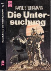 Fuhrmann, Rainer;  Die Untersuchung - Science Fiction 