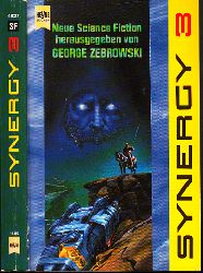 Jeschke, Wolfgang, Barbara Heidkamp und George Zerbrowski;  Synercy 3 - Neue Science Fiction 
