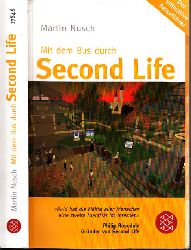 Nusch, Martin;  Mit dem Bus durch Second Life - "Bald hat die Hlfte aller Menschen eine zweite Identitt im Internet" 