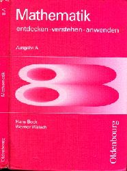 Bock, Hans und Werner Walsch;  Mathematik 8 - entdecken, verstehen, anwenden - Ausgabe A 