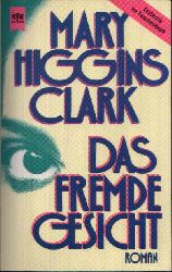 Higgins Clark, Mary;  Das fremde Gesicht 