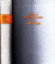 Uhlmann, Irene;  Die Frau - Kleine Enzyklopdie 740 Strichzeichnungen im Text, 84 Fototafeln, 24 Farbtafeln, 4 mehrfarbige Karten 