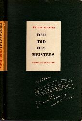 Kiewert, Walter;  Der Tod des Meisters - Erzhlung um Puccini 