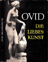 Lenz, Friedrich Walter;  Ovid - Die Liebeskunst - lateinisch und deutsch - Band 25 Schriften und Quellen der Alten Welt 