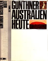 Gnthner, Ulrich;  Australien heute Mit 52 Abbildungen 