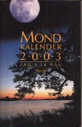Zimmer, Dorothea:  Mond Kalender 2003 Tag fr Tag 