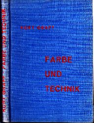 Graff, Kurt;  Farbe und Technik - Ein Handbuch 