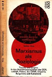 Kiss, Gabor und Ernesto Grassi;  Marxismus als Soziologie - Theorie und Empirie in den Sozialwissenschaen der DDR, UdSSR, Polens, der CSSR, Ungarns, Bulgariens und Rumniens 